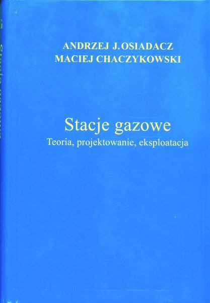 Stacje gazowe: teoria, projektowanie, eksploatacja